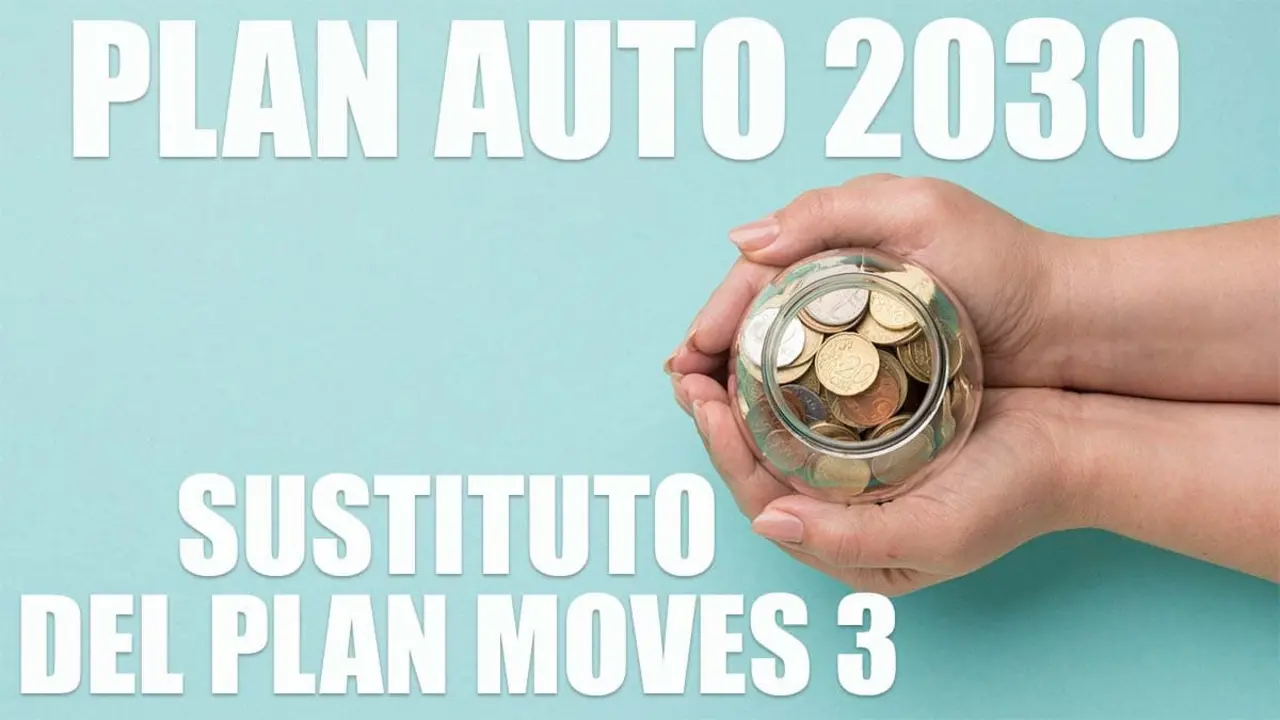 Plan Auto 2030 - sustituto plan Moves 3