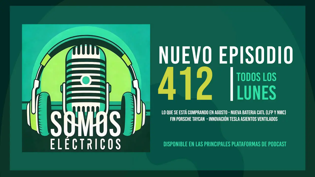 Podcast 412 - Somos El&eacute;ctricos
